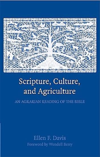 Picture of Scripture, Culture, and Agriculture