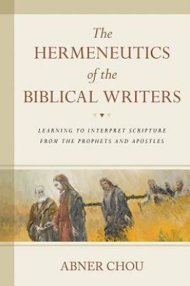 Picture of The Hermeneutics of the Biblical Writers