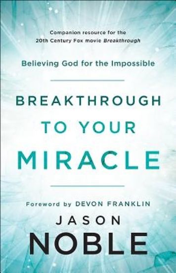 Picture of Breakthrough to Your Miracle