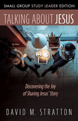 Picture of Talking about Jesus, Small Group Study Leader Edition