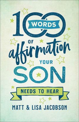 Picture of 100 Words of Affirmation Your Son Needs to Hear