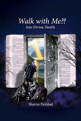 Picture of Walk with Me Into Divine Health