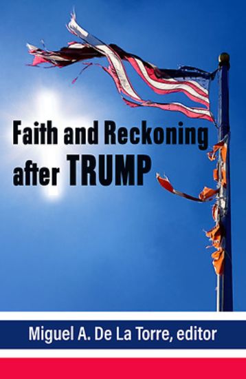 Picture of Faith and Reckoning After Trump