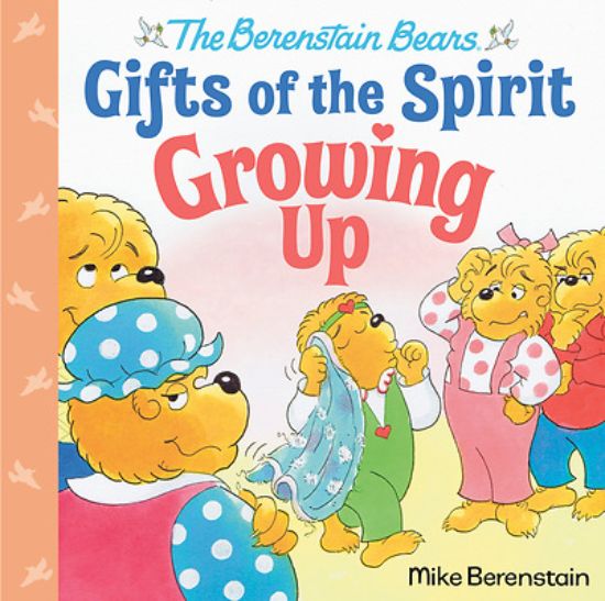 Picture of Growing Up (Berenstain Bears Gifts of the Spirit)