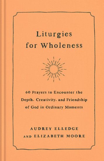 Picture of Liturgies for Wholeness