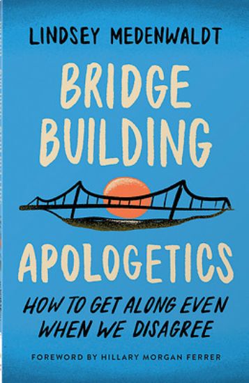 Picture of Bridge-Building Apologetics