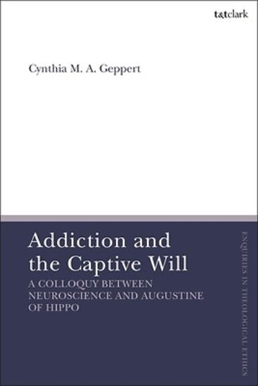Picture of Addiction and the Captive Will