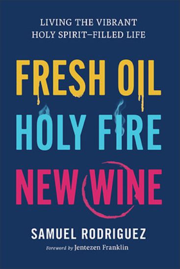 Picture of Fresh Oil, Holy Fire, New Wine