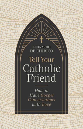 Picture of Tell Your Catholic Friend