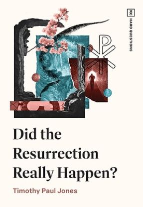 Picture of Did the Resurrection Really Happen?