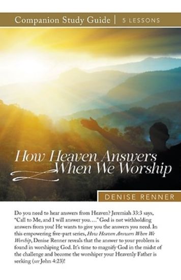 Picture of How Heaven Answers When We Worship Study Guide