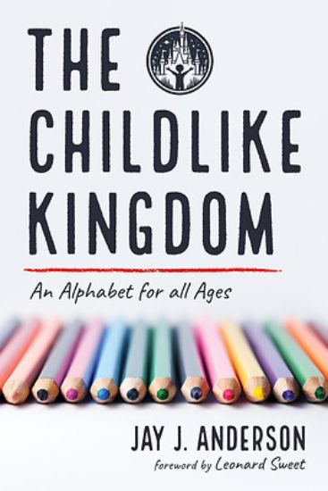 Picture of The Childlike Kingdom