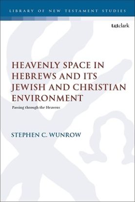Picture of Heavenly Space in Hebrews and Its Jewish and Christian Environment