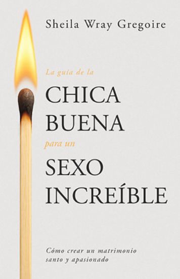 Picture of La Guía de la Chica Buena Para Un Sexo Increíble