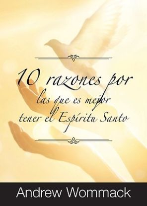 Picture of 10 Razones Por Las Que es Mejor Tener el Espíritu Santo