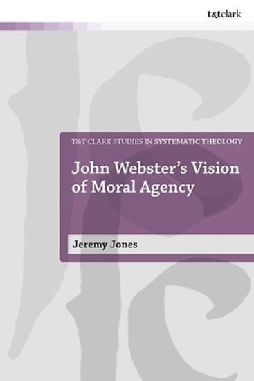 Picture of John Webster's Vision of Moral Agency