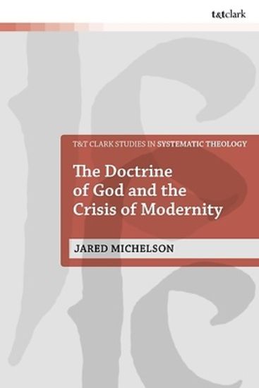 Picture of The Doctrine of God and the Crisis of Modernity