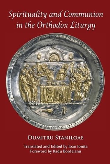 Picture of Spirituality and Communion in the Orthodox Liturgy