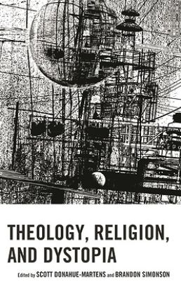 Picture of Theology, Religion, and Dystopia