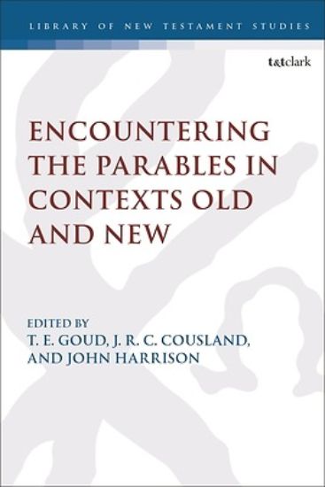 Picture of Encountering the Parables in Contexts Old and New