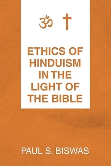 Picture of Ethics of Hinduism in the Light of the Bible