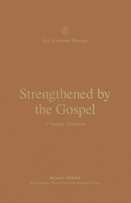 Picture of Strengthened by the Gospel