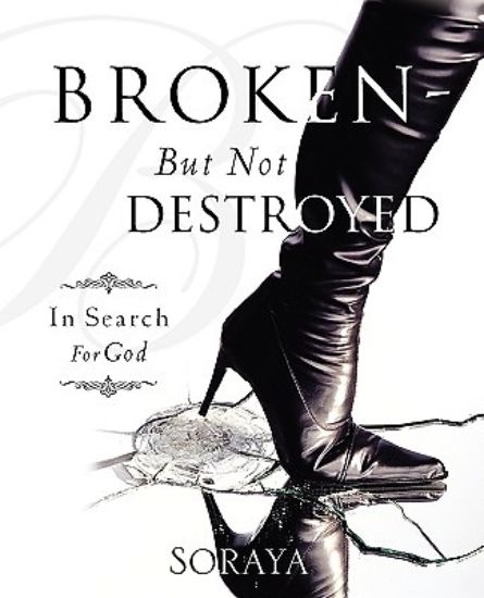 Picture of Broken-But Not Destroyed