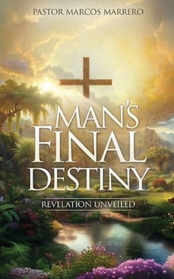 Picture of Man's Final Destiny