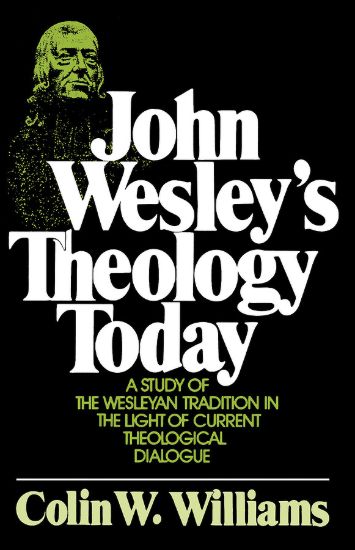 Picture of John Wesley's Theology Today
