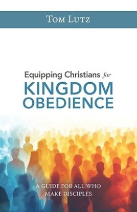 Picture of Equipping Christians for Kingdom Obedience