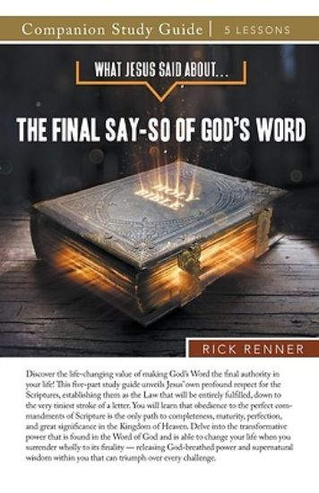 Picture of What Jesus Said About...The Final Say-So of God's Word Study Guide