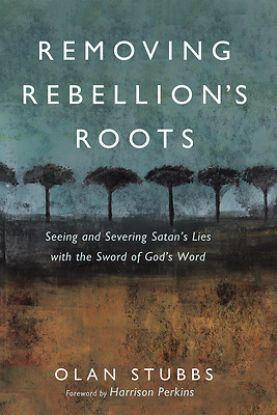 Picture of Removing Rebellion's Roots