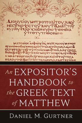 Picture of An Expositor's Handbook to the Greek Text of Matthew