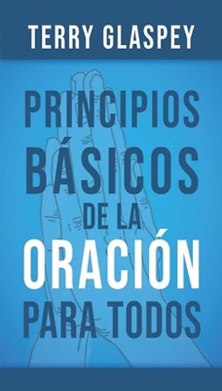 Picture of Principios Básicos de la Oración Para Todos