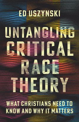 Picture of Untangling Critical Race Theory