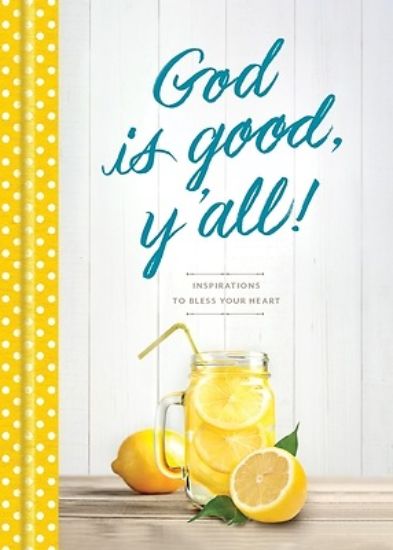 Picture of God Is Good, Y'All!