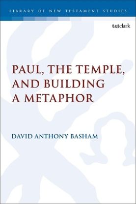 Picture of Paul, the Temple, and Building a Metaphor