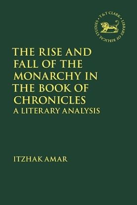 Picture of The Rise and Fall of the Monarchy in the Book of Chronicles