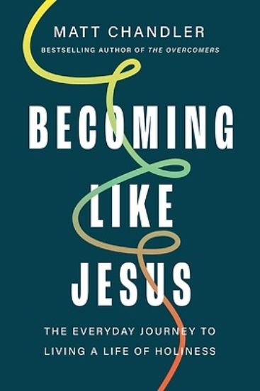 Picture of Becoming Like Jesus