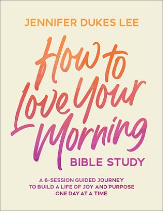 Picture of How to Love Your Morning Bible Study
