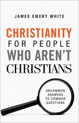 Picture of Christianity for People Who Aren't Christians