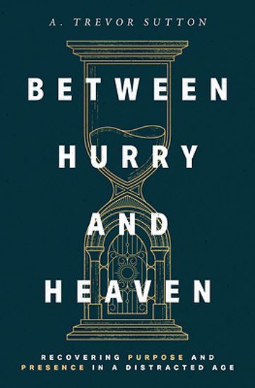Picture of Between Hurry and Heaven