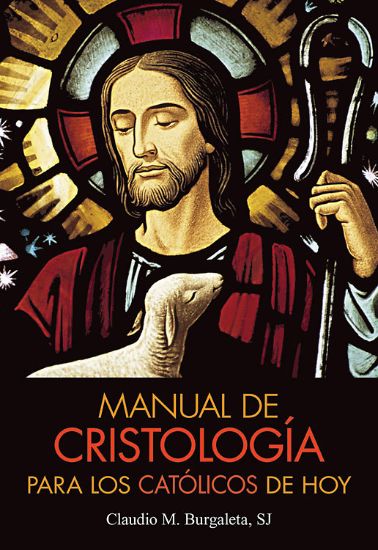 Picture of Manual de Cristologia Para Los Catolicos de Hoy