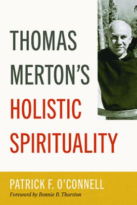 Picture of Thomas Merton's Holistic Spirituality
