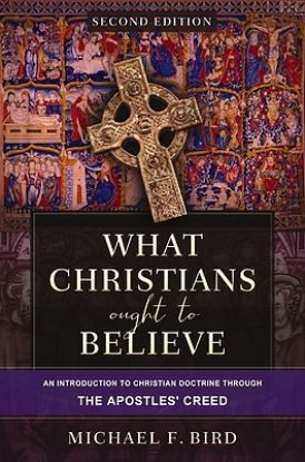 Picture of What Christians Ought to Believe, Second Edition