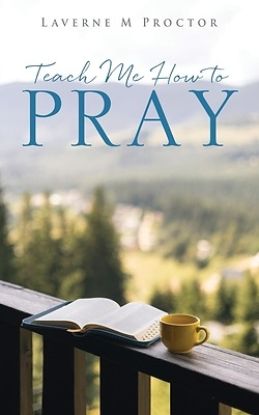 Picture of Teach Me How to Pray