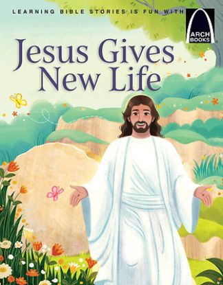 Picture of Jesus Gives New Life - Arch Books