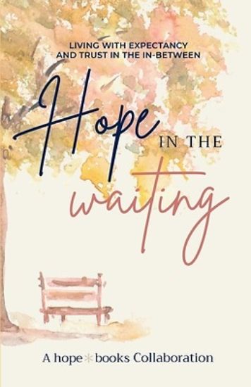 Picture of Hope in the Waiting