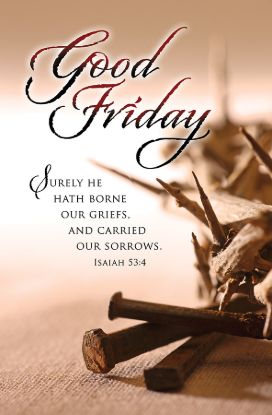 Picture of Good Friday Sure He Borne Our Griefs Bulletin