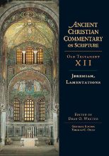 Ancient Christian Commentary on the Scripture - Jeremiah, Lamentations